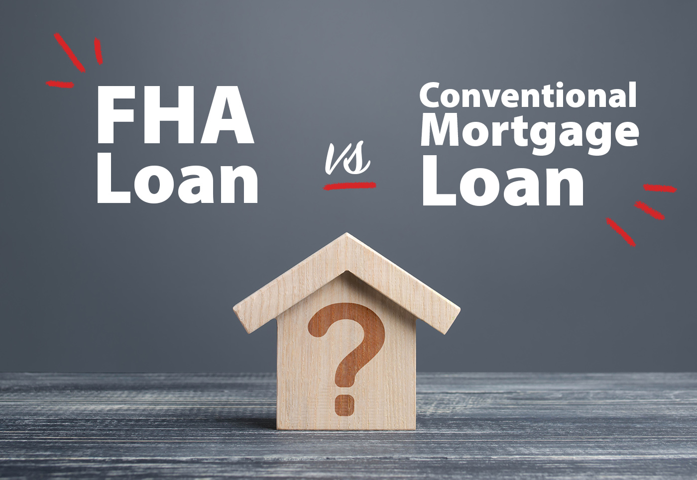 FHA vs Conventional mortgage